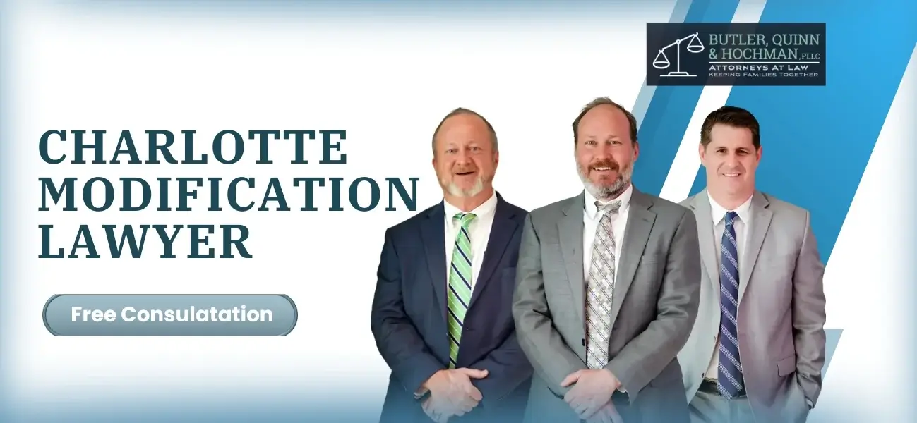 Reliable Charlotte Modification Lawyer