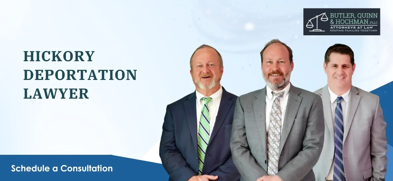 Trusted Hickory Deportation Lawyer Trusted Hickory Deportation Lawyer