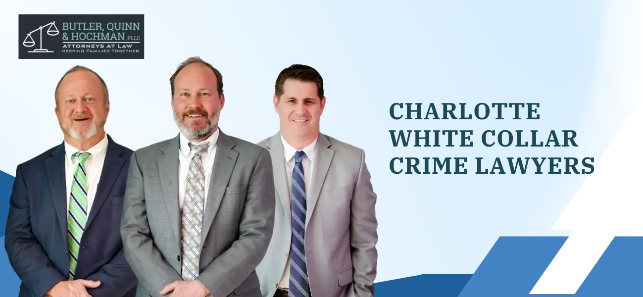 Skilled Charlotte White Collar Crime Lawyers